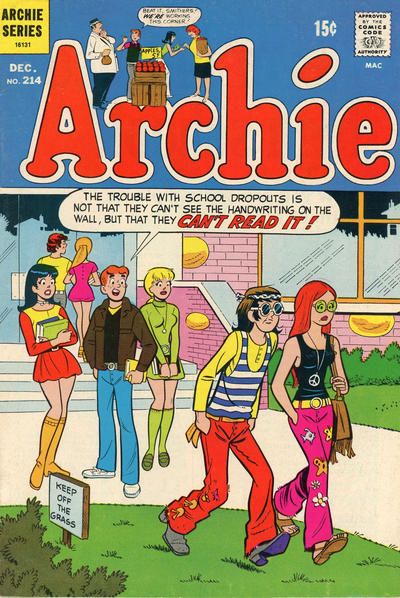 Archie, standing with Veronica and Betty and eyeballing some modly-dressed teens, says, “The trouble with school dropouts is not that they can’t see the handwriting on the wall, but that they can’t read it!”