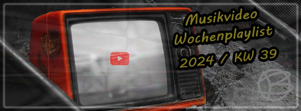 bierschinken.net Story: Musikvideos 2024 KW39