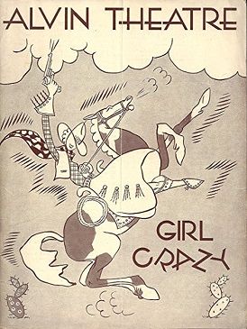 Original Broadway programme from 1931.

A 1931 Broadway program cover for "Girl Crazy" at the Alvin Theatre, featuring an Art Deco-style illustration of a cowgirl being bucked off a horse, with playful, stylized lettering and whimsical cartoon clouds above.

https://en.wikipedia.org/wiki/Girl_Crazy#/media/File:Girl_Crazy_programme_ethel_merman.jpg