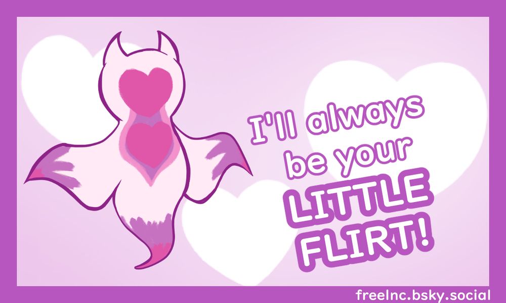 A Valentine card depicting the Little Flirt mollusk from FFXIV. The text reads "I'll always be your LITTLE FLIRT!" 