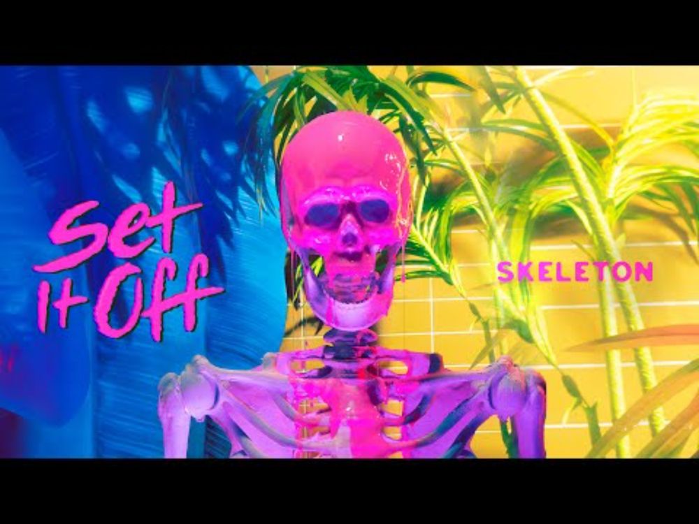 Set It Off - Skeleton (Official Music Video)