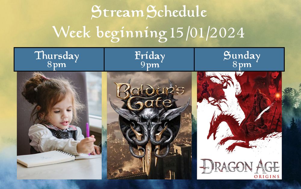 Stream schedule week beginning 15/01/2024  

Thursday 8pm: Productivity/Coworking, 
Friday 9pm: Baldur's Gate 3 (Tav),
Sunday 8pm: Dragon Age Origins
