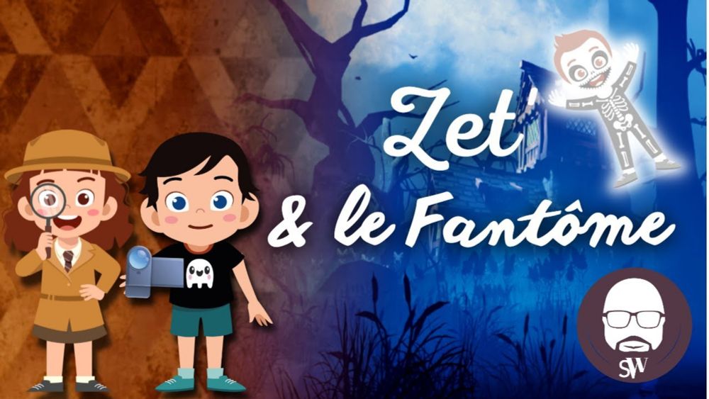 👻  Zet' & Le Fantôme - Raconte moi l'esprit critique #2