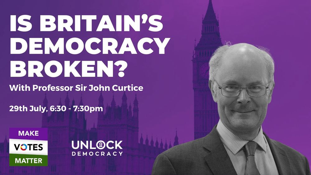 Is Britain's democracy broken? With Professor Sir John Curtice. 29 July, 6.30-7.30 pm