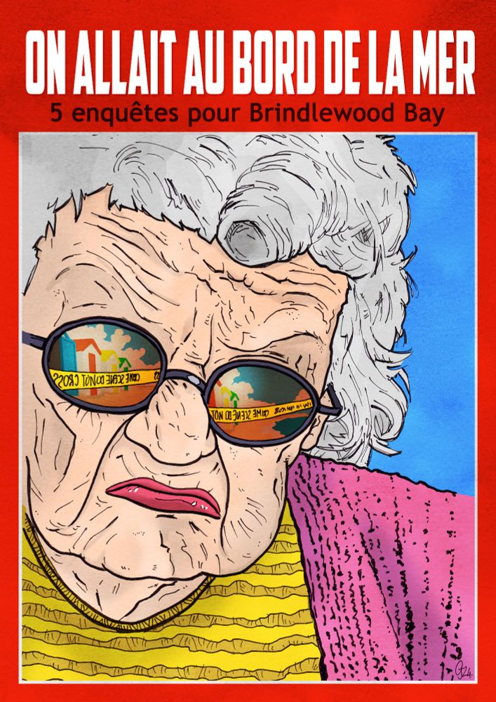 Couverture du supplément "On allait au bord de la mer"pour Brindlewood Bay qui représente la tête d'une vieille dame badass dans les lunettes de soleil de laquelle on voit le reflet du ruban jaune d'une scène de crime. 