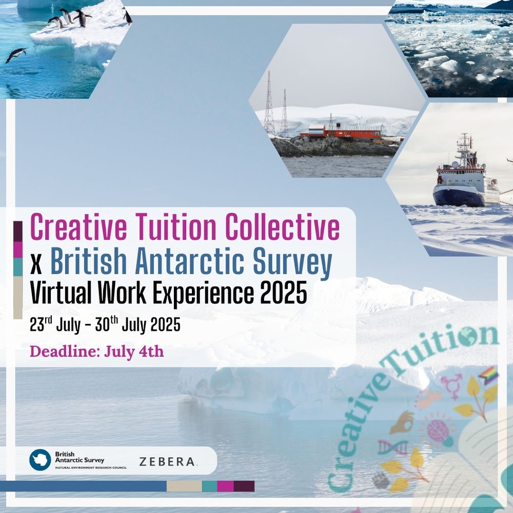 Poster for 2025 Virtual Work Experience by Creative Tuition Collective and British Antarctic Survey, featuring Antarctic imagery and event details.