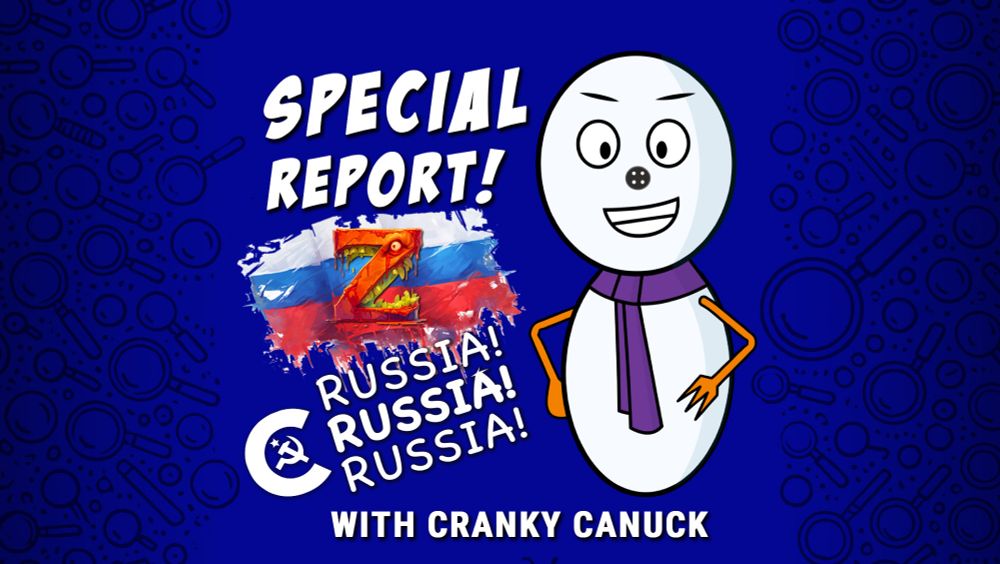 Special Report with Cranky Canuck: Russian Disinformation Exposed!