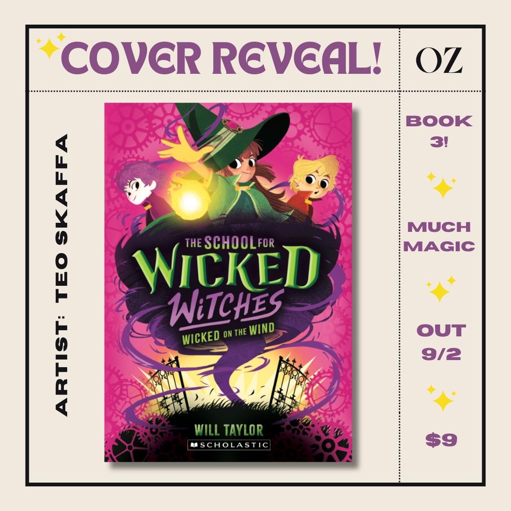 The cover of the book THE SCHOOL FOR WICKED WITCHES 3 WICKED ON THE WIND by Will Taylor. Cover is pink, green, and black, and shows three children reacting to a magical tornado.