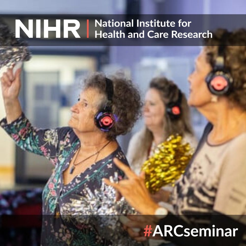 NIHR National Institute for Health and Care Research
#ARCseminar 
(Picture of people dancing at silent disco from The Centre for Ageing Better's Age-positive image library)