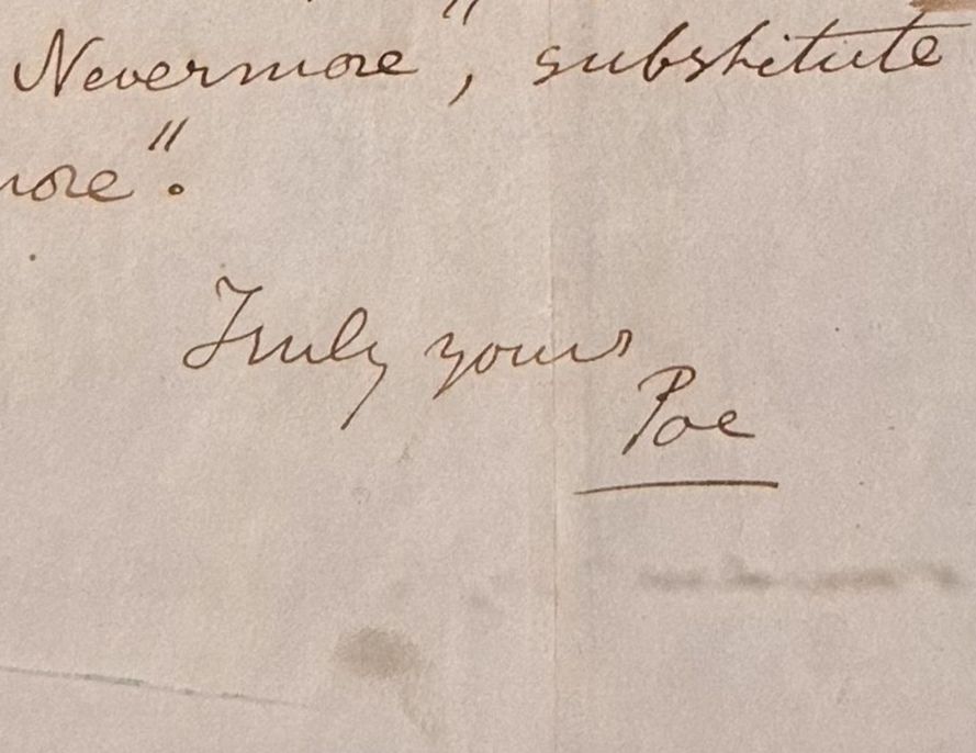 Detail of Poe's letter to his friend John Augustus Shea on February 3, 1845, the day before Poe's "The Raven" was first published (anonymously), showing the word "Nevermore" and signature.