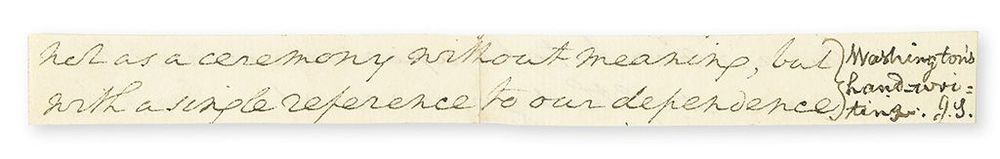 Two-line strip of George Washington's handwriting cut from the first draft of his first inauguration speech by Jared Sparks.