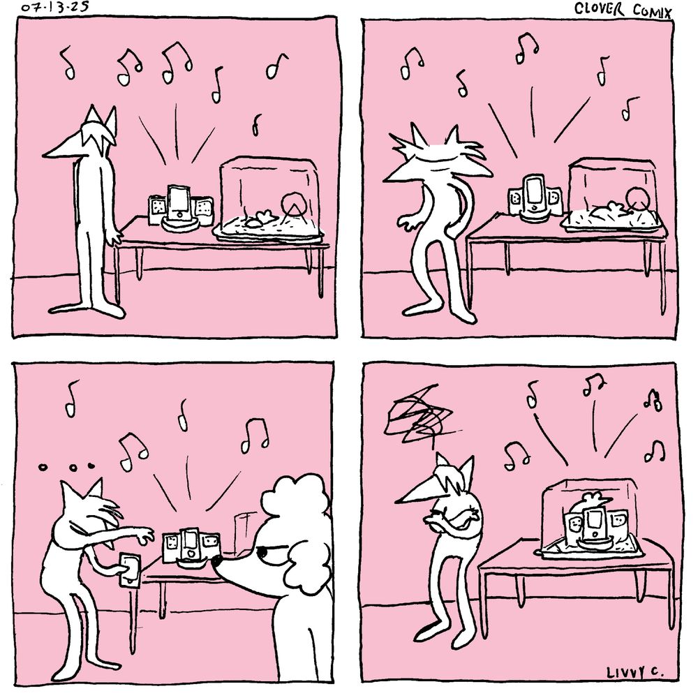 A four panel comic labeled Clover Comix and dated 07-13-25

First Panel: a sharp dog guy is standing next to a table with a speaker and a rat cage on top of it. The speaker has a smart phone sitting in the dock.

Second Panel: the sharp dog man looks around quickly and reaches into his pocket.

Third Panel: The dog man has pulled out his own smart phone and is reaching towards the docked smart phone, but is caught mid-action by Poodle who stares at him.

Fourth Panel: The sharp dog man has his arms crossed and is grumbling. The speaker has now been placed into the rat cage. A rat sits atop it.