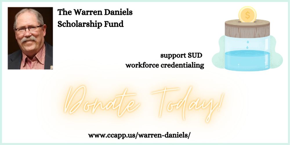 a photo of an older white man with light brown hair, glasses, and a mustache wearing a black jacket and a red checkered shirt on the left. Clipart of a jar with water in it and a coin halfway through a slot at top on the right. Text reads, 'The Warren Daniels Scholarship Fund. Support SUD workforce