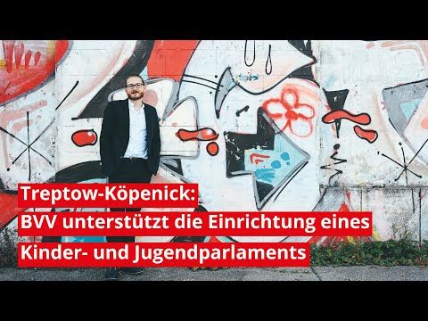 Berlin Treptow-Köpenick: BVV unterstützt die Einrichtung eines Kinder- und Jugendparlaments