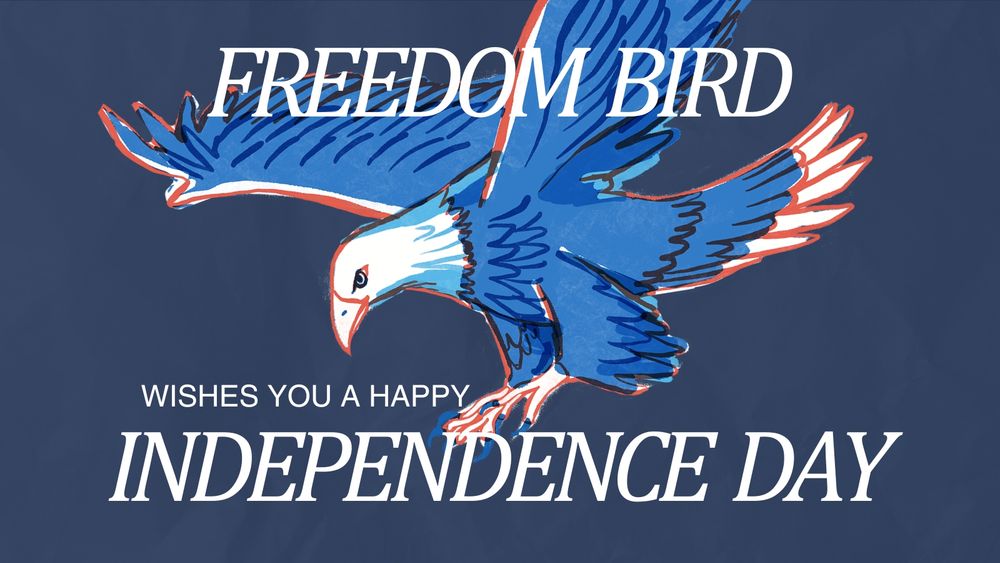 A navy blue background features a blue, red, and white cartoon-like drawing of a bald eagle. The image is overlaid with the words "FREEDOM BIRD wishes you a Happy Independence Day."
