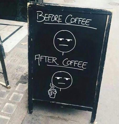 This image features a humorous take on the "before coffee/after coffee" theme: The "BEFORE COFFEE" side shows a grumpy, unimpressed face, while the "AFTER COFFEE" side depicts the same unimpressed face, but now holding a steaming cup of coffee. 