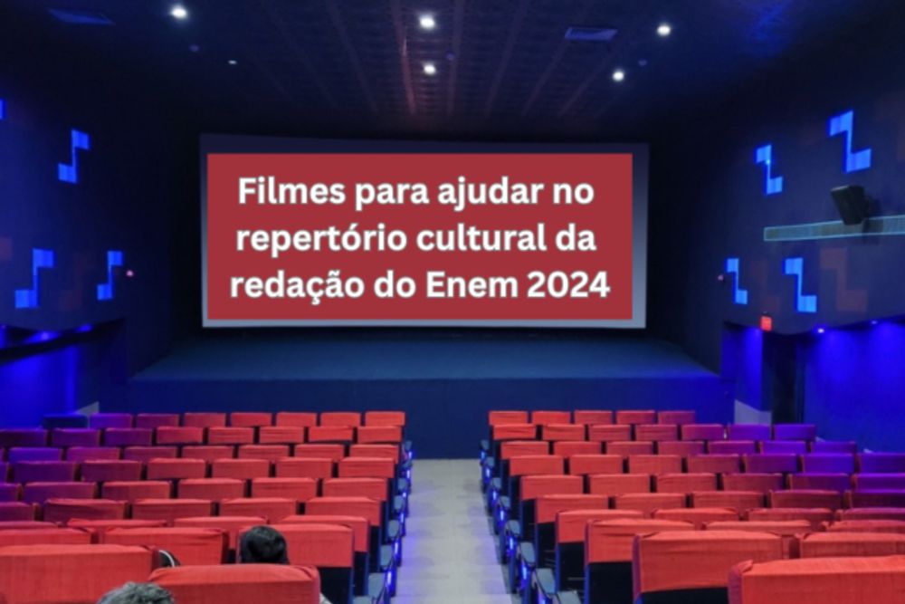 Redação Enem 2024: veja 10 filmes para usar no repertório cultural - Brasil Escola