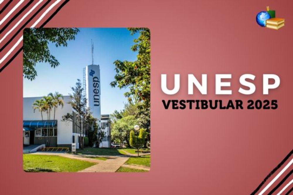 Unesp 2025: inscrições do vestibular são prorrogadas - Brasil Escola