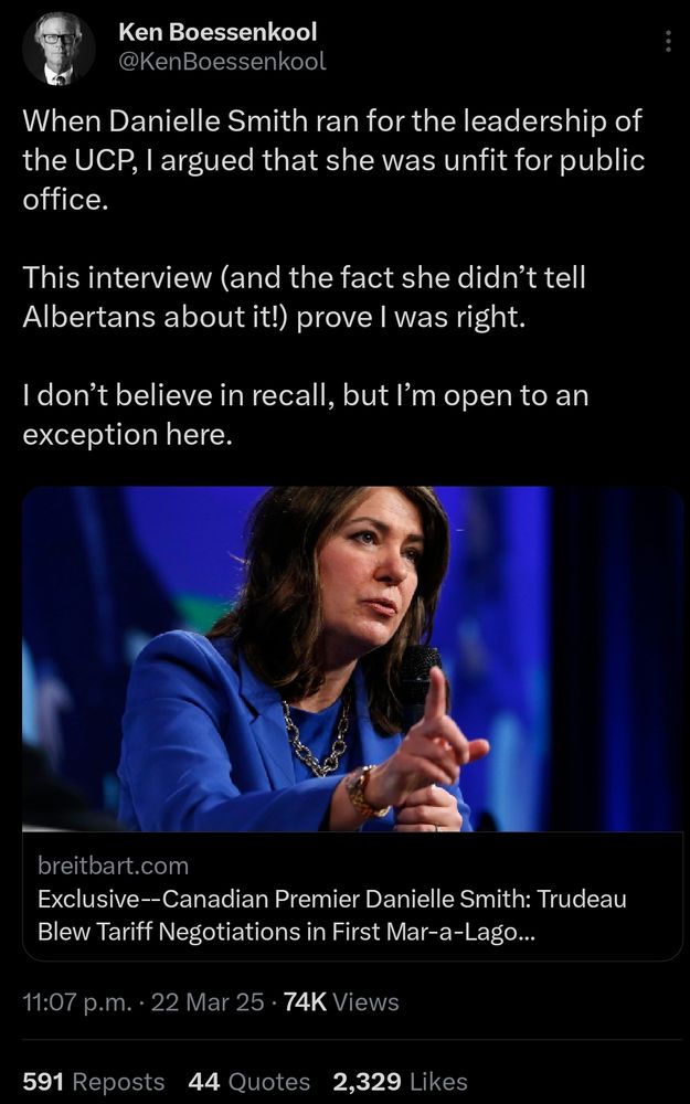 Ken Boessenkool on X: When Danielle Smith ran for the leadership of the UCP, I argued that she was unfit for public office. This interview [with Breitbart] (and the faxr she didn't tell Albertans about it!) proves I was right.  I don't believe in recall, but I'm open to an exception here.