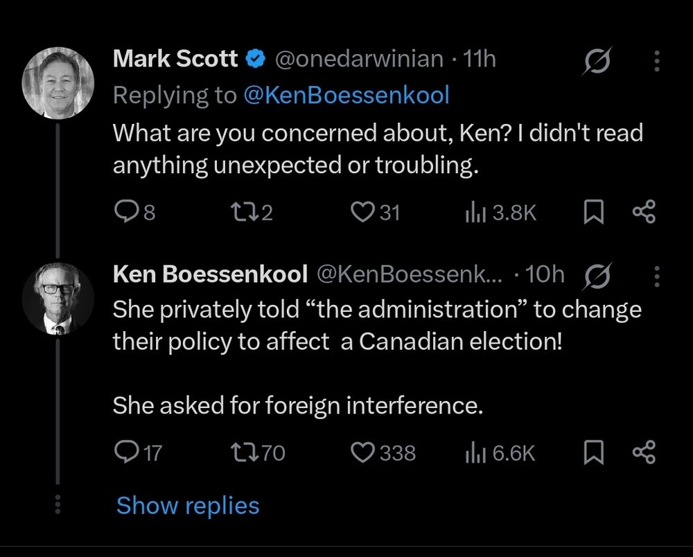 Mark Scott: What are you concerned about, Ken? I didn't read anything unexpected or troubling.

Ken: She privately told "the administration" to change their policy to affect a Canadiam election!  She asked for foreign interference.