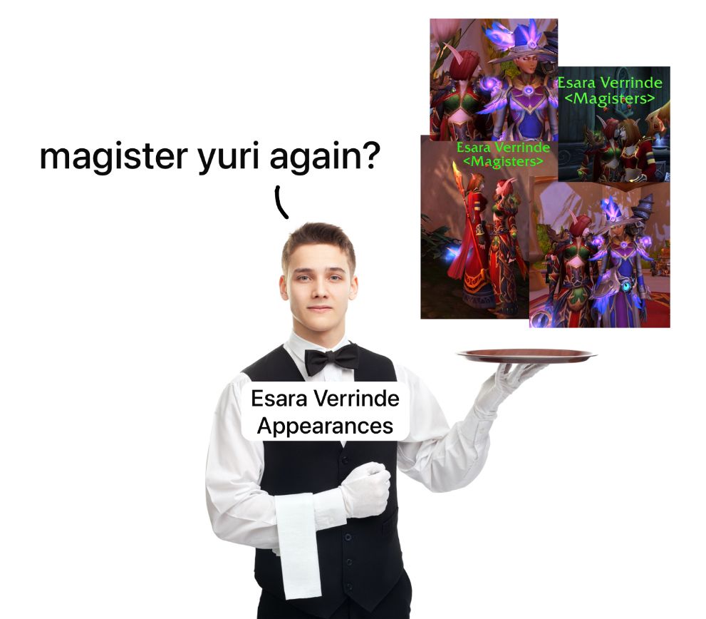 A butler holding screenshots of the same blood elf mage next to Esara Verrinde. It reads “magister yuri again?”