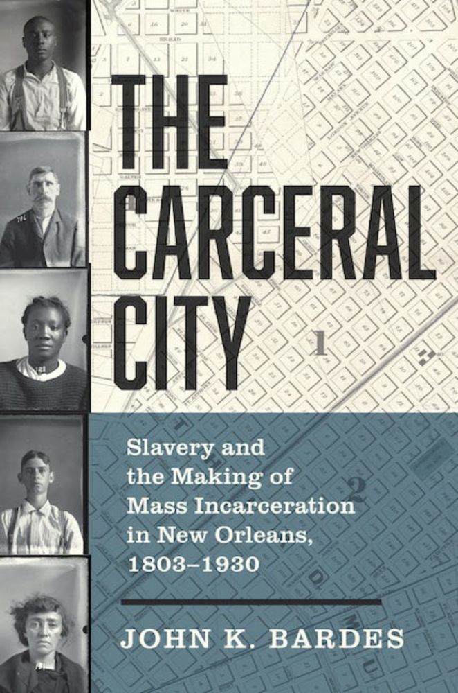 The Carceral City | John Bardes | University of North Carolina Press