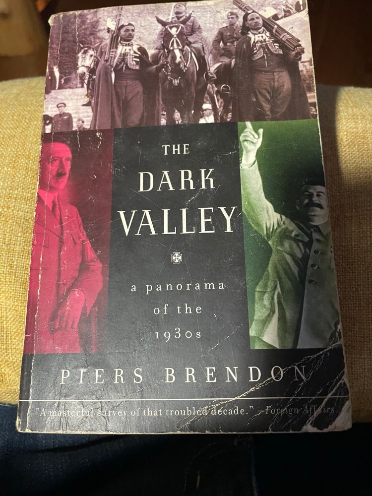 “The Dark Valley: a panorama of the 1930s” by Piers Brendon
