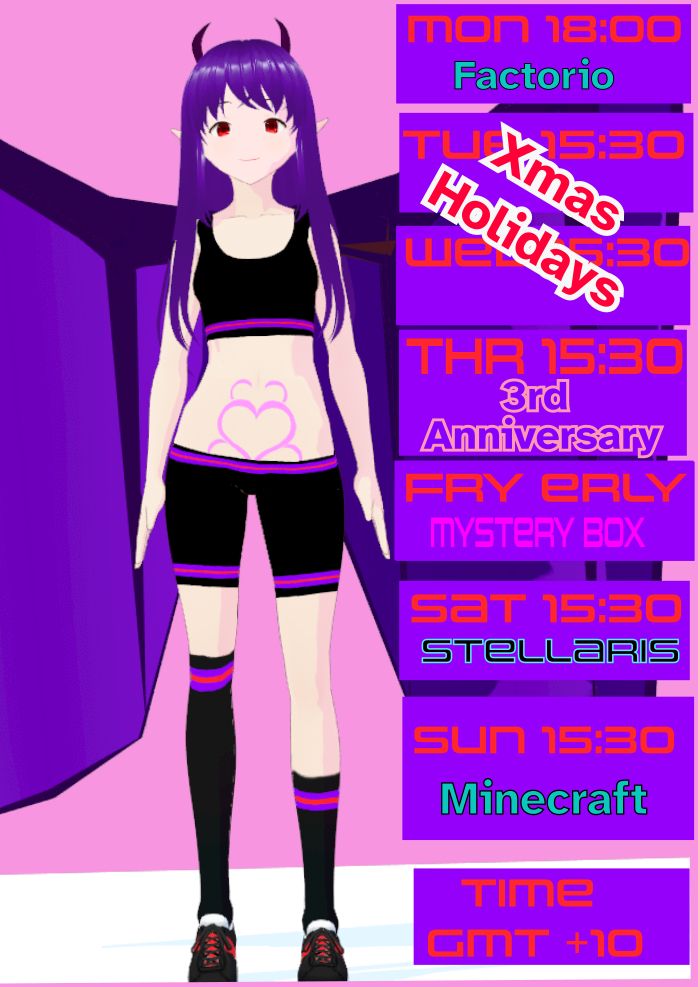 Week schedule for ? the vtuber.  Tuesday and Wensday is off for xmas holidays while thursday is marked as the 3rd anniversary.  All of these are for 15:30.  Firday is a mystry box stream early.   Saturday is for stellaris and Sunday is minecraft both at 15:30.  The time is GMT+10
