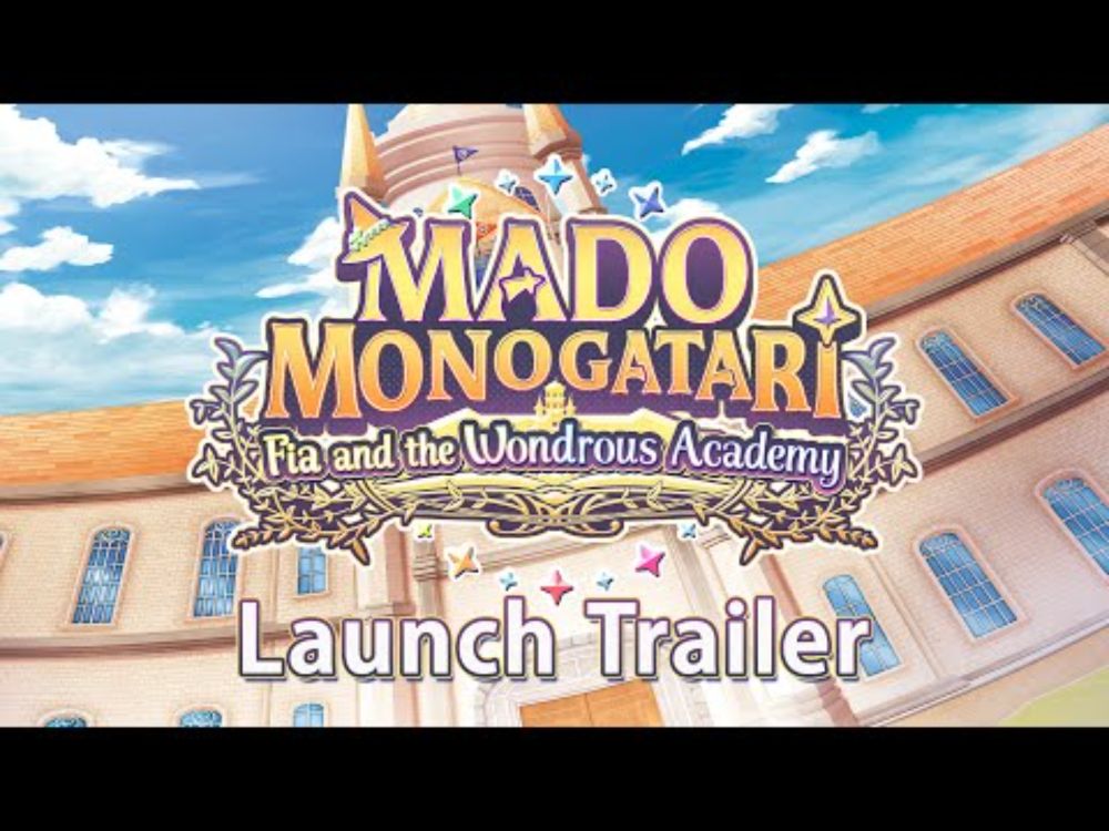 MADO MONOGATARI: Fia and the Wondrous Academy | Launch Trailer | PS4®, PS5®, and Switch™
