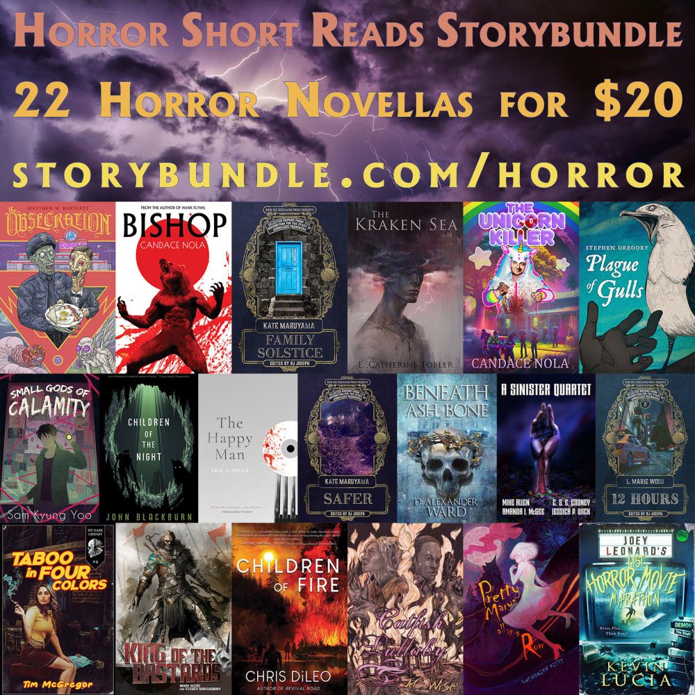 Horror Short Reads StoryBbundle. Image displays the covers for all the books included. All for just $20. 

Only at https://storybundle.com/horror.