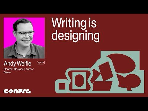 Config 2025: Writing is designing with Andy Welfle