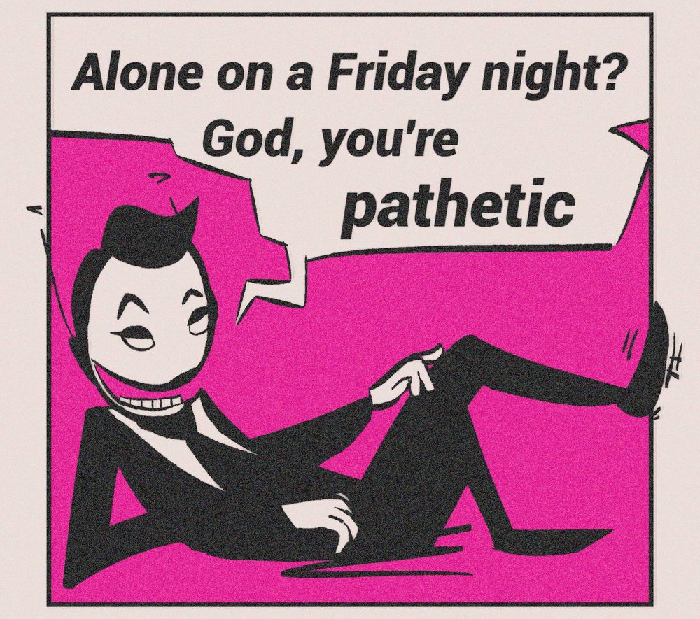 Reference to a Sonic panel edit where he is lying down and looking smugly at viewer and asks "Alone on a Friday night? God, you're pathetic", except Sonic is replaced with Egz. Background is solid hot pink