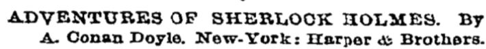 This is a vintage newspaper headline of a book review that reads ADVENTURES OF SHERLOCK HOLMES. By A. Conan-Doyle. New York: Harper & Brothers.