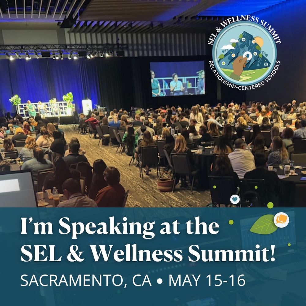 SEL & Wellness Summit. Sacramento, CA. May 15-16.
