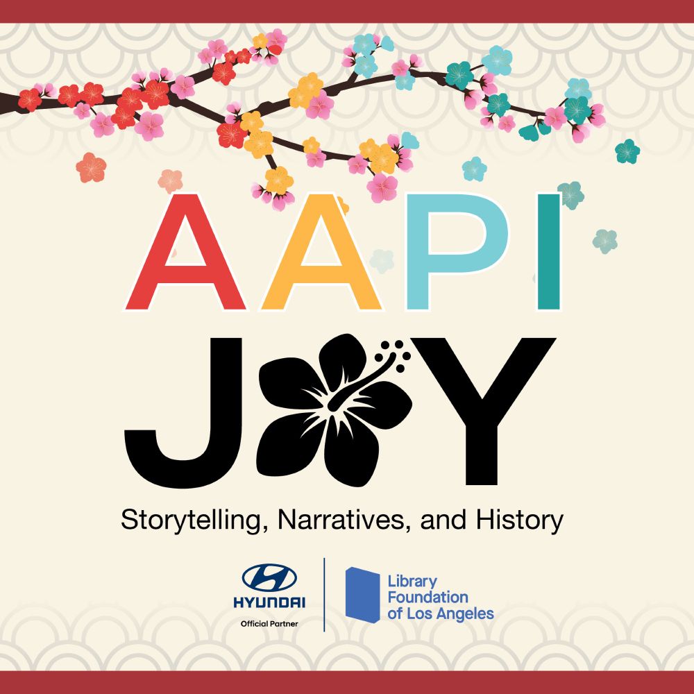 AAPI Joy Storytelling, Narratives, and History graphic
