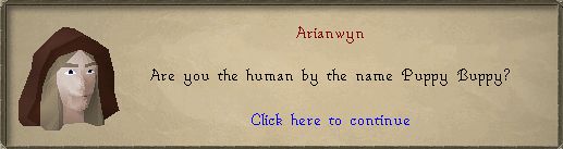 A runescape NPC asking if I'm the human by the name puppy buppy.