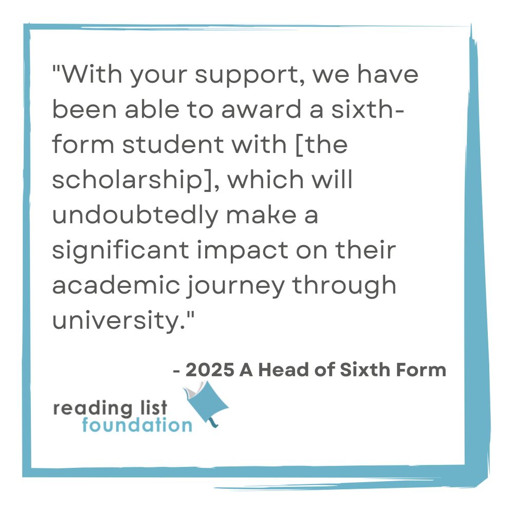 "With your support, we have been able to award a sixth-form student with [the scholarship], which will undoubtedly make a significant impact on their academic journey through university."
- 2025 A Head of Sixth Form