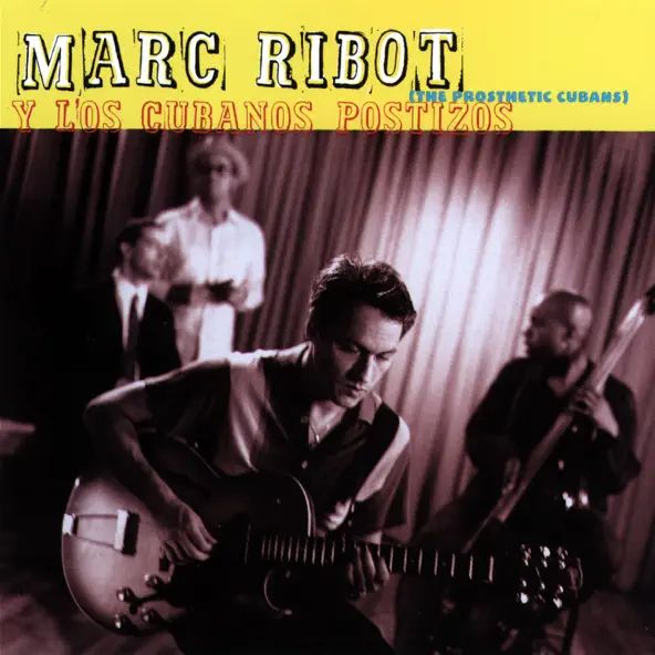 Marc Ribot Y Los Cubanos Postizos (1998)