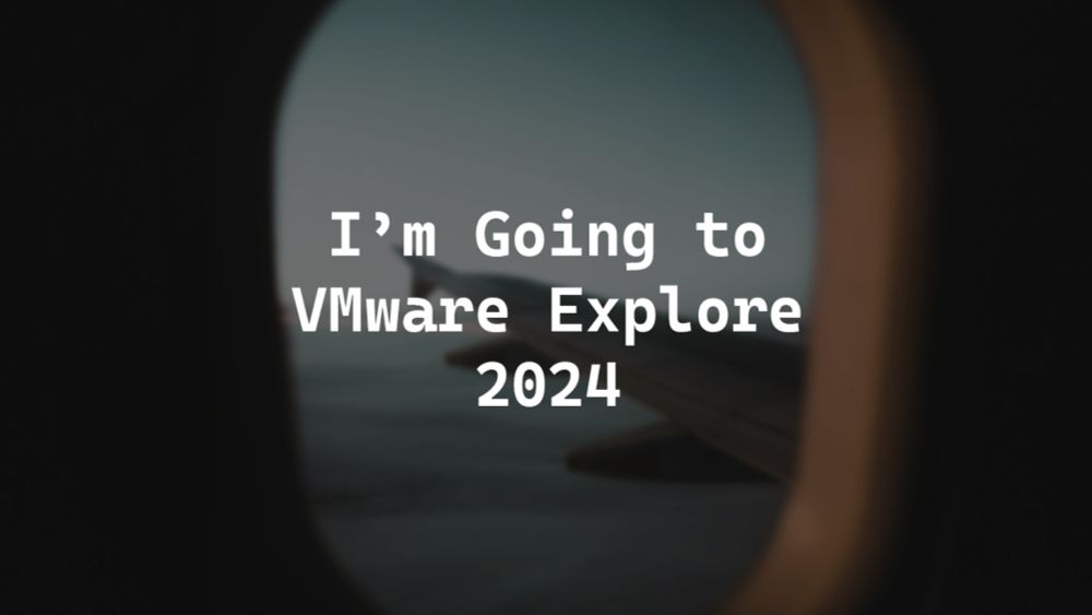 I'm Going to VMware Explore