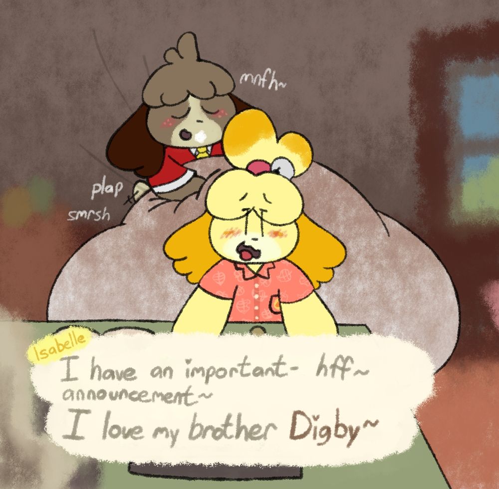 IsabeIle in her office making her usual morning announcements!! She's wearing hypermessed huggies, and her brother Digby is behind her, all blushy and huffy, humping and grinding against the packed pamper! The two of them have absolutely no sense of shame~ lsabelIe almost seems proud! So proud, she announces to the whole island- "I have an important- hff~ announcement~ I love my brother Digby~" 

#abdl