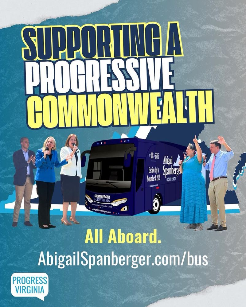 The Spanberger for Governor campaign bus is flanked by Jay Jones, Abigail Spanberger, Ghazala Hashmi, Jennifer McClellan, and Mark Warner. Text reads: Supporting A Progressive Commonwealth. All Aboard. AbigailSpanberger.com/bus