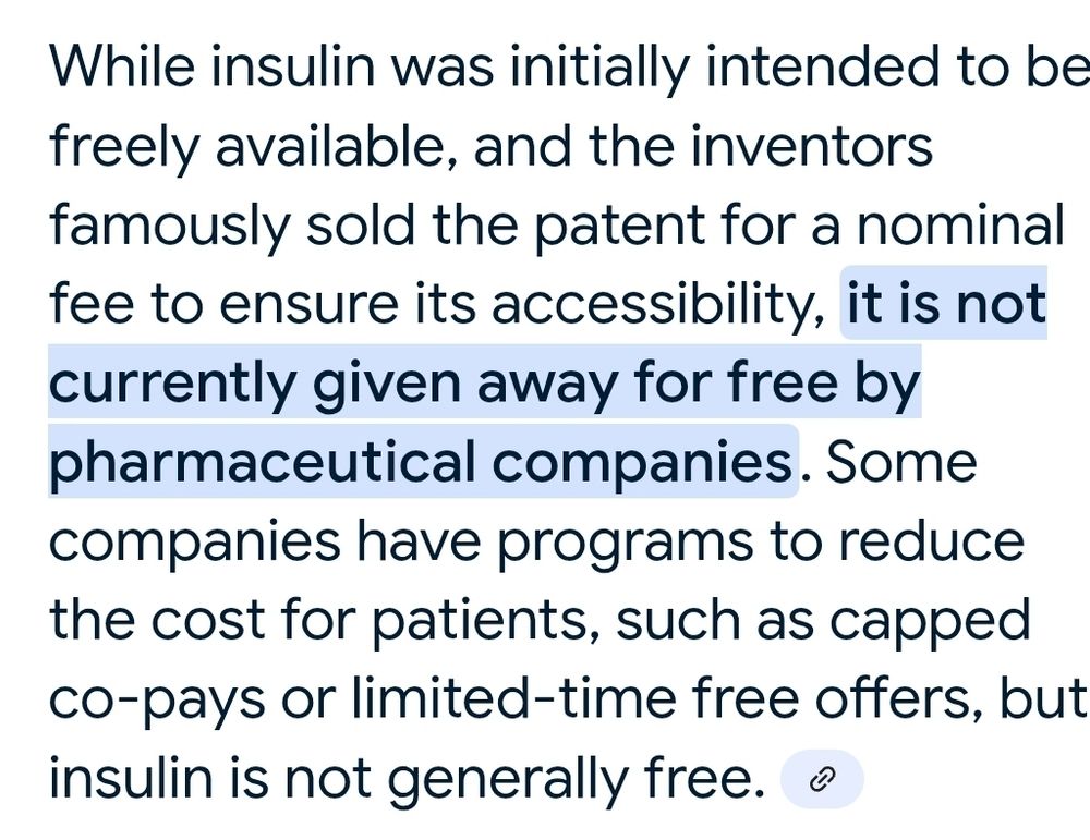 Insulin was intended to be freely available and the inventors sold yhe patent for a nominal amount to ensure accessibility for all, but pharmaceutical companies currently make millions from it. 