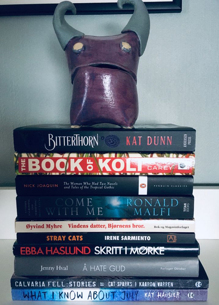 Next round of prioritized reads:
-Bitterthorn by Kat Dunn
-The Book of Koli by M.R. Carey
-The Woman Who Had Two Navels and Tales of the Tropical Gothic by Nick Joaquin
-Come With Me by Ronald Malfi
-Vindens Datter, Bjørnens Bror by øyvind Myhre
-Stray Cats by Irene Sarmiento
-Skritt i Mørket by Ebba Haslund
-Å hate Gud by Jenny Hval
-Calvaria Fell by Cat Sparks & Kaaron Warren 
-What I Know About July by Kat Haussler

*summa summarum: If I haven’t read any of your books yet, you’re in with a good shot. All of these books (save one) are by someone I haven’t read before. If you also happen to be a woman, or of Norwegian or Filipino heritage your chances are even better. 