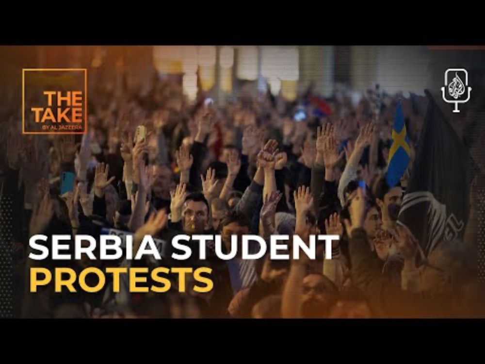 Why are students protesting in Serbia? | The Take
