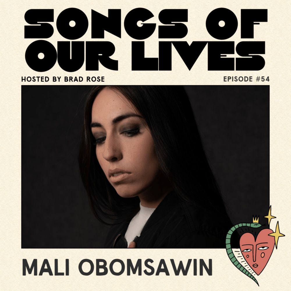 Songs of Our Lives #54: Mali Obomsawin