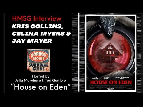 Interview with Kris Collins, Celina Myers, & Jay Mayer - "House on Eden"
