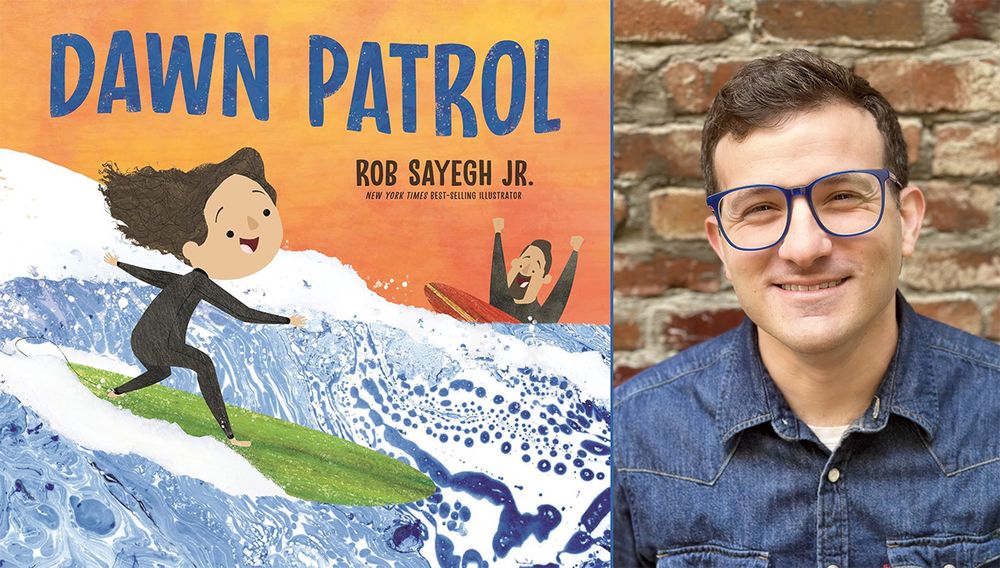 Split image featuring the cover of the children's book Dawn Patrol on the left and a portrait of Rob Sayegh Jr. on the right. The book cover shows a child surfing a wave on a green surfboard, with a man on a red surfboard in the background, and the title “Dawn Patrol” in bold blue letters above. The right side shows Rob Sayegh Jr. smiling in front of a brick wall, wearing glasses and a denim shirt.
