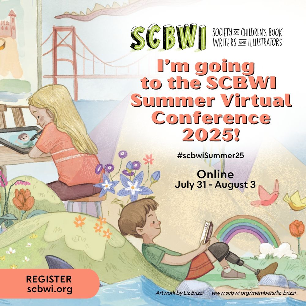 Promotional image for the SCBWI Summer Virtual Conference 2025, taking place online from July 31 to August 3. The illustration by Liz Brizzi shows a girl on a video call at a desk and a boy reading a book on a grassy hill with flowers, a rainbow, and birds. Text includes the event hashtag #scbwiSummer25 and registration link scbwi.org.