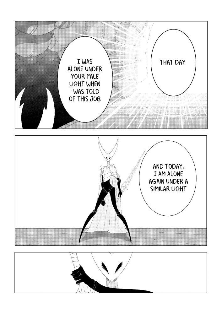 A shot of the Pure Vessel at the top of the Abyss, bright light shining. "That day," the Vessel says, "I was under your pale light when I was told of this job."

They are taken from their flashback. They ready their nail. "And today, I am alone again under a similar light."