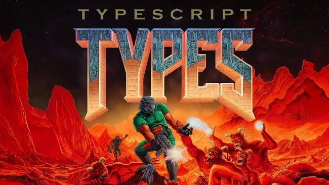 Words "TypeScript Types" over the original DOOM video game cover